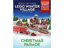 Livro Build Up Your LEGO Winter Village Christmas Parade de David Younger (Inglês)