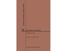 Livro Code of Federal Regulations, Title 14, Aeronautics and Space, Parts 60109, 2019 de Nara (Inglês)