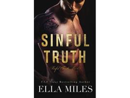 Livro Sinful Truth Sinful Truths de Ella Miles (Inglês)