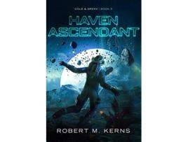 Livro Haven Ascendant Cole Srexx de Robert M Kerns (Inglês)