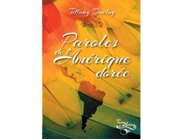 Livro Paroles de lAmérique dorée French Edition de Tiffany Ducloy (Francês)