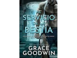 Livro Al servicio de la bestia Letra grande Programa de Novias Interestelares Las Bestias Spanish Edition de Grace Goodwin (Espanhol)