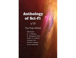 Livro Anthology of SciFi V19 the Pulp Writers de H Thompson Rich David R Sparks Will Smith (Inglês)