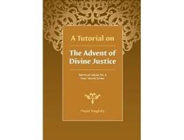 Livro A Tutorial on the Advent of Divine Justice de Fazel Naghdy (Inglês)