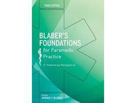 Livro Blabers Foundations for Paramedic Practice A Theoretical Perspective de Blaber (Inglês)