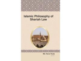 Livro ISLAMIC PHILOSOPHY OF SHARIAH LAW de Md Nurul Huda (Inglês)