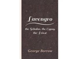 Livro Lavengro the Scholar the Gypsy the Priest de George Borrow (Inglês)