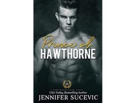 Livro Prince of Hawthorne Prep A Dark EnemiestoLovers Bully Sports Romance de Jennifer Sucevic (Inglês)
