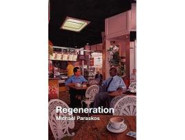 Livro Regeneration de Michael Paraskos (Inglês)
