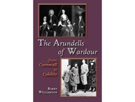 Livro The Arundells of Wardour de Barry Williamson (Inglês)