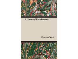 Livro A History Of Mathematics de Florian Cajori (Inglês)