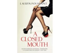 Livro A Closed Mouth de Lauryn Poussaint (Inglês)