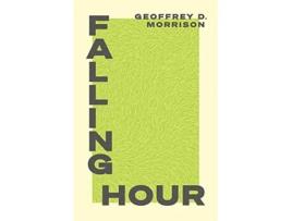 Livro Falling Hour de Geoffrey Morrison (Inglês)
