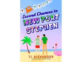 Livro Second Chances in New Port Stephen de Tj Alexander (Inglês)