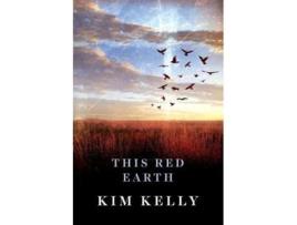 Livro This Red Earth de Kim Kelly (Inglês)