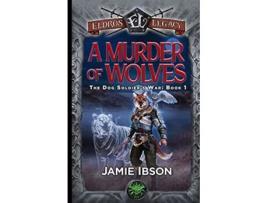 Livro A Murder of Wolves Eldros Legacy de Jamie Ibson (Inglês)