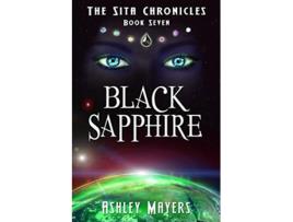 Livro Black Sapphire The Sita Chronicles Book Seven de Ashley Mayers (Inglês)
