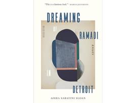 Livro Dreaming of Ramadi in Detroit de Aisha Sabatini Sloan (Inglês)