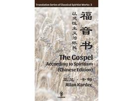 Livro The Gospel According to Spiritism Chinese Edition de Allan Kardec (Inglês)