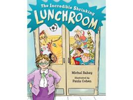 Livro Incredible Shrinking Lunchroom de Michal Babay (Inglês - Capa Dura)