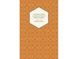 Livro The Real Thing A Collection of Short Stories de Henry James (Inglês)