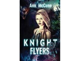 Livro Knight Flyers 1 de Ann McCune (Inglês)