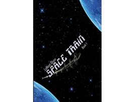 Livro Space Train Book One de Lamont G Olsen (Inglês)
