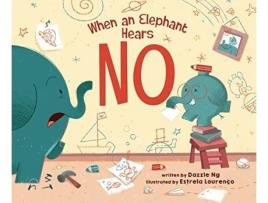 Livro When an Elephant Hears NO de Dazzle Ng (Inglês - Capa Dura)