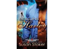 Livro Rescuing Harley Delta Force Heroes de Susan Stoker (Inglês)