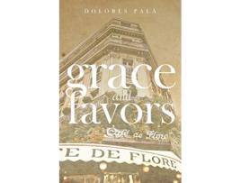 Livro Grace and Favors de Dolores Palá (Inglês)