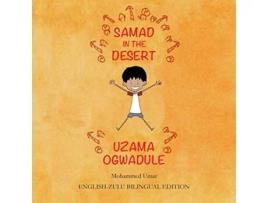 Livro Samad in the Desert EnglishZulu Bilingual Edition Zulu Edition de Mohammed Umar (Inglês)