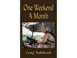 Livro One Weekend a Month de Craig Trebilcock (Inglês - Capa Dura)
