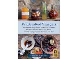 Livro Wildcrafted Vinegars de Pascal Baudar (Inglês)