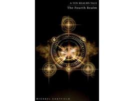 Livro The Fourth Realm Ten Realms Series de Michael Chatfield (Inglês - Capa Dura)