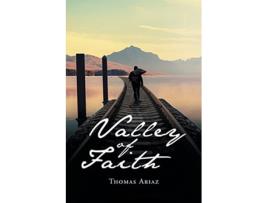 Livro Valley of Faith de Thomas Ariaz (Inglês)