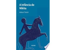 Livro A INFÂNCIA DE NIKITA de TOLSTOI, ALEKSEI (Português do Brasil)