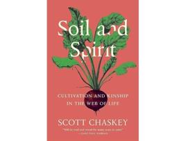 Livro Soil and Spirit de Scott Chaskey (Inglês)