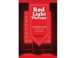 Livro Red Light Therapy A Complete Guide to Red Light Treatment de Richards Kathy (Inglês)