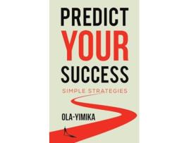 Livro Predict Your Success de Ola-Yimika (Inglês)