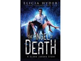 Livro The Angel of Death The Soul Summoner de Elicia Hyder (Inglês)