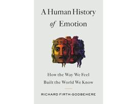 Livro A Human History of Emotion How the Way We Feel Built the World We Know de Gustav Natorp (Alemão)