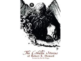 Livro Cthulhu Stories of Robert E. Howard de Robert E Howard, Hp Lovecraft et al. (Inglês)