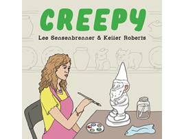 Livro Creepy de Keiler Roberts e Lee Sensenbrenner (Inglês - Capa Dura)