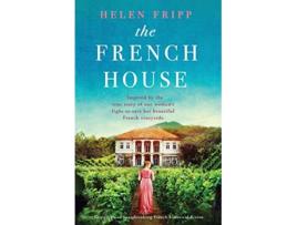 Livro The French House Gripping and heartbreaking French historical fiction de Helen Fripp (Inglês)