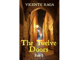 Livro The Twelve Doors Part I de Vicente Raga (Inglês)