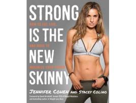 Livro strong is the new skinny de jennifer cohen,stacey colino (inglês)
