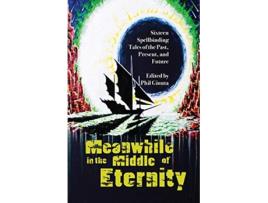 Livro Meanwhile in the Middle of Eternity de Giunta e Phil (Inglês)