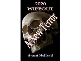 Livro 2020 Wipeout A New Terror de Stuart Holland (Inglês)