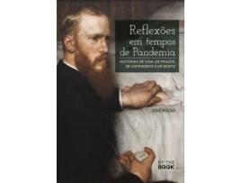 Livro Reflexões em Tempos de Pandemia - Histórias de Vida, de Prazer, de… .