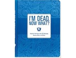 Livro IM DEAD NOW WHAT ORGANIZER de Peter Pauper Press (Inglês - Capa Dura)